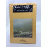 Nocturno De Chile - Roberto Bolaño - Anagrama