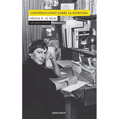 Libro Conversaciones Sobre La Escritura De Ursula K. Le Guin