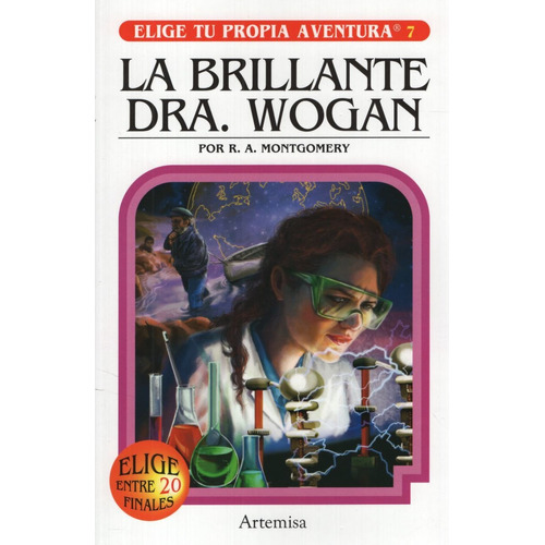La Brillante Dra Wogan - Elige Tu Propia Aventura, de Montgomery, Raymond A.. Editorial Artemisa, tapa blanda en español