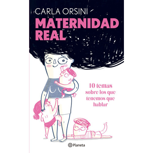 Libro Maternidad Real - Carla Orsini - Planeta
