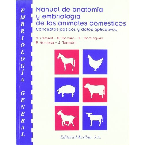 Manual De Anatomia Y Embriologia De Los Animales Domesticos, De Climent Peris. Editorial Acribia En Español