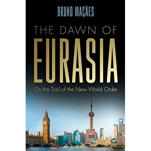 Book : The Dawn Of Eurasia On The Trail Of The New World...
