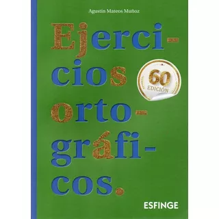 Ejercicios Ortograficos Ne, De Agustin Mateos Muñoz. Editorial Esfinje, Tapa Blanda En Español, 2020
