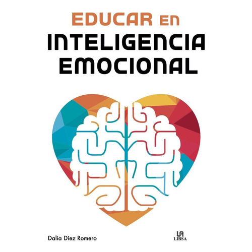Educar En Inteligencia Emocional - Gestionar Las Emociones