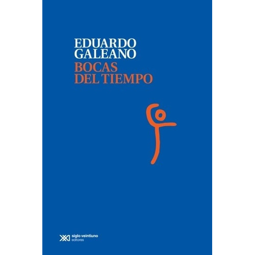 Bocas Del Tiempo - Eduardo Galeano