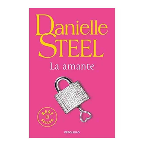 Libro La Amante - Danielle Steel