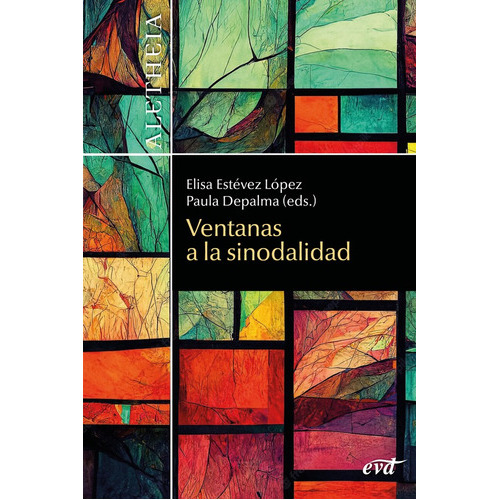 Ventanas A La Sinodalidad, De María Elisa Estévez López Y Paula Marcela Depalma. Editorial Verbo Divino, Tapa Blanda En Español, 2023