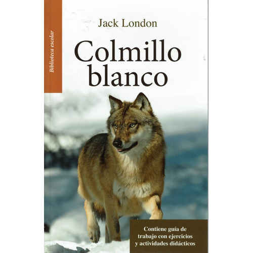 Colmillo Blanco, De Jack, London. Editorial Emi, Tapa Blanda En Español, 2019