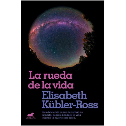 Libro La Rueda De La Vida - Elisabeth Kübler - Ross- Vergara