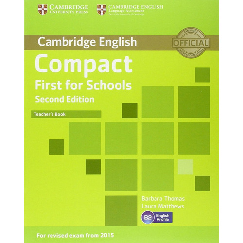 Compact First For Schools Teachers Book 2ãâªed, De Vv.aa. Editorial Cambridge University Press, Tapa Blanda En Inglés