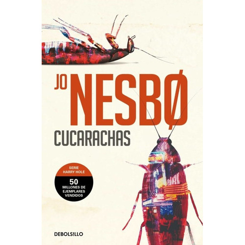 Cucarachas ( Harry Hole 2 ), De Jo Nesbo. Editorial Editorial En Español
