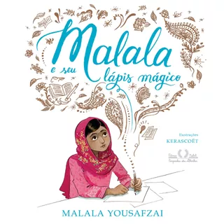 Malala E Seu Lápis Mágico, De Yousafzai, Malala. Editorial Editora Schwarcz Sa, Tapa Dura En Português, 2018