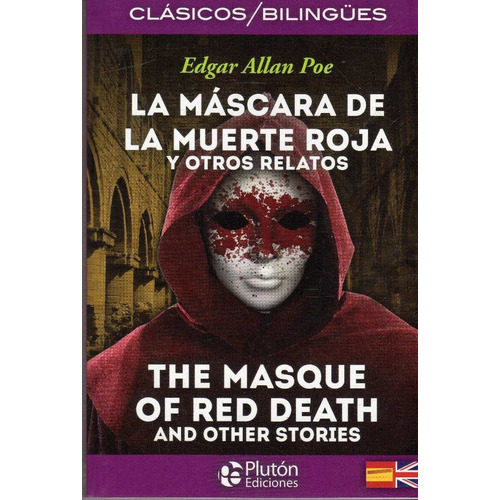 La Máscara De La Muerte Roja - Edición Bilingue, De Edgar Allan Poe. Editorial Pluton, Tapa Blanda En Español