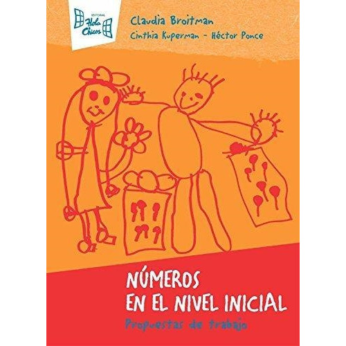 Números En El Nivel Inicial, De Sin ., Vol. Unico. Editorial Hola Chicos, Tapa Blanda En Español