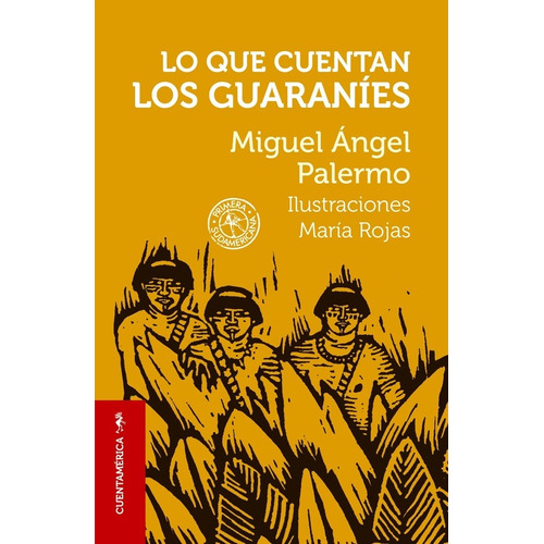 Lo Que Cuentan Los Guaranies - Miguel ?ge Palermo