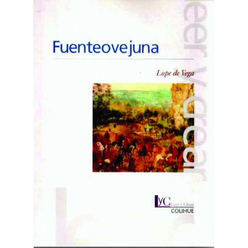 Fuenteovejuna, De Lope De Vega. Editorial Colihue, Edición 1 En Español