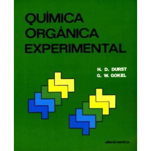 Química Orgânica Experimental, De Durst, Dupont H.. Editorial Reverte, Tapa Blanda En Español