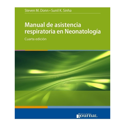 Manual De Asistencia Respiratoria En Neonatologia Cuarta Edi