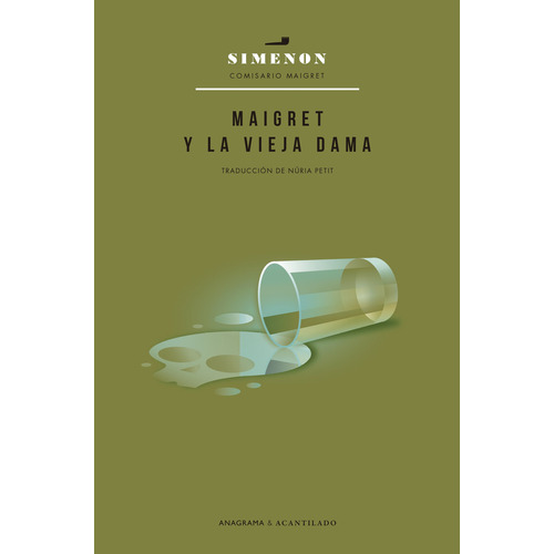 Maigret Y La Vieja Dama, De Georges Simenon., Vol. 1.0. Editorial Anagrama, Tapa Blanda, Edición 1.0 En Español, 2023