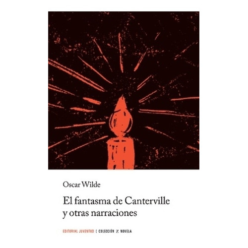 El Fantasma De Canterville Y Otras Narraciones - Oscar Wilde, De Wilde, Oscar. Editorial Juventud, Tapa Blanda En Español, 1997