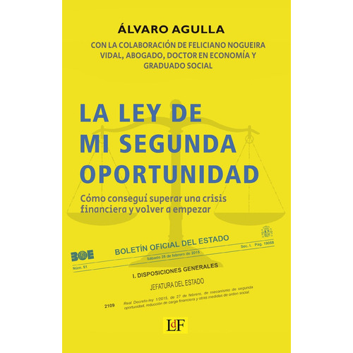 La Ley De Mi Segunda Oportunidad, De Agulla, Alvaro. Editorial Libros Del Futuro En Español