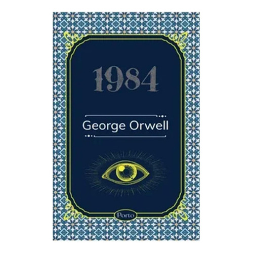 Libro 1984 - George Orwell, De George Orwell. Editorial Porto, Tapa Blanda, Edición 1 En Español