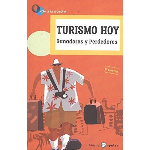 Turismo hoy: ganadores y perdedores, de Varios autores. Editorial Popular, tapa blanda en español