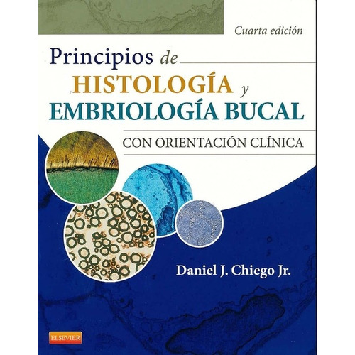 Princip Histologia Y Embriologia Bucal Orient Clinica Chiego