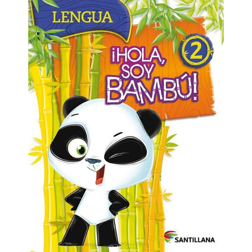 Hola Soy Bambú 2 Lengua - Santillana