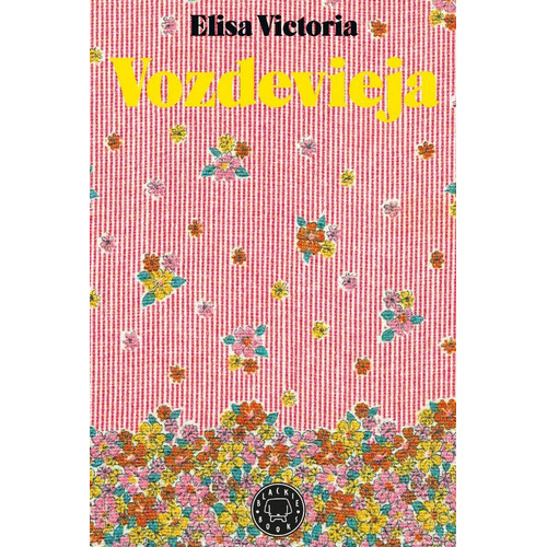 Vozdevieja, De Elisa Victoria. Editorial Blackie En Español