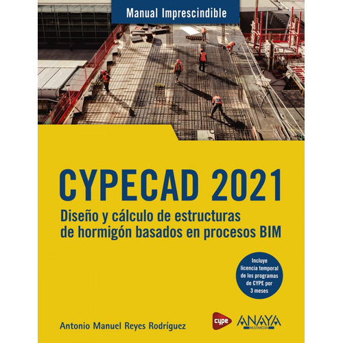 Libro Cypecad 2021. Diseño Y Cálculo De Estructuras De Hor
