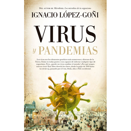 Virus y pandemias, de López-Goñi, Ignacio. Serie Divulgación científica Editorial Guadalmazan, tapa blanda en español, 2021