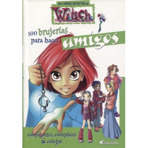 100 Brujerias Para Hacer Amigos  Los Libros Secretos De Witch, De Disney. Editorial Gaviota, Tapa Blanda En Español