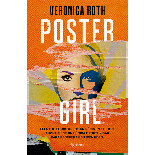 Poster Girl, de Veronica Roth. Editorial Planeta, tapa blanda en español, 2023