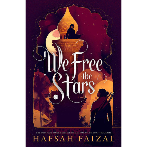 We Free The Stars;sands Of Arawiya: 2: We Free The Stars;sands Of Arawiya: 2, De Hafsah Faizal. Editorial Farrar, Straus And Giroux, Tapa Dura, Edición 2021 En Inglés, 2021
