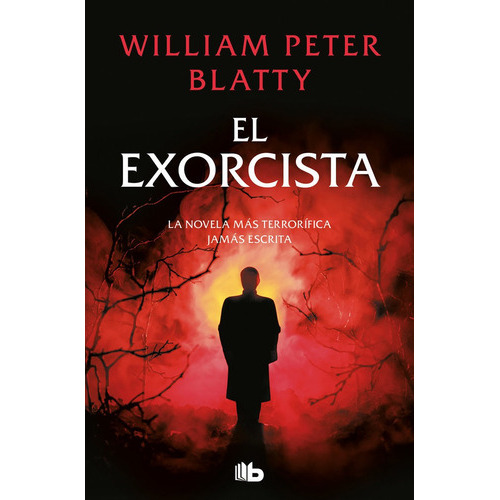 El Exorcista, De Blatty, William Peter. Editorial B De Bolsillo, Tapa Blanda En Español