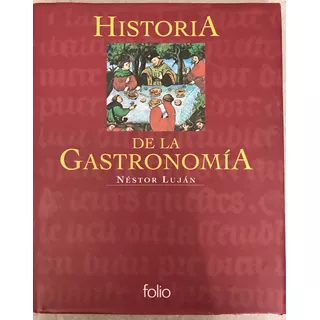 Gastronomía,  Historia De La, Luján, Nestor