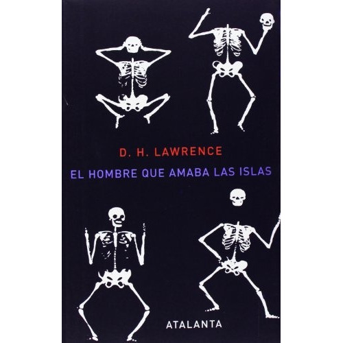 Hombre Que Amaba Las Islas, El, De Lawrence D.h. Editorial Atalanta, Tapa Blanda, Edición 1 En Español