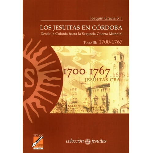 Los Jesuitas T.iii En Cordoba (desde 1700-1767