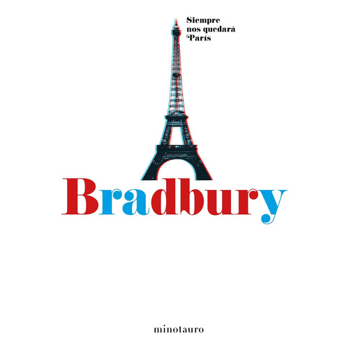 Siempre Nos Quedara Paris - Ray Bradbury