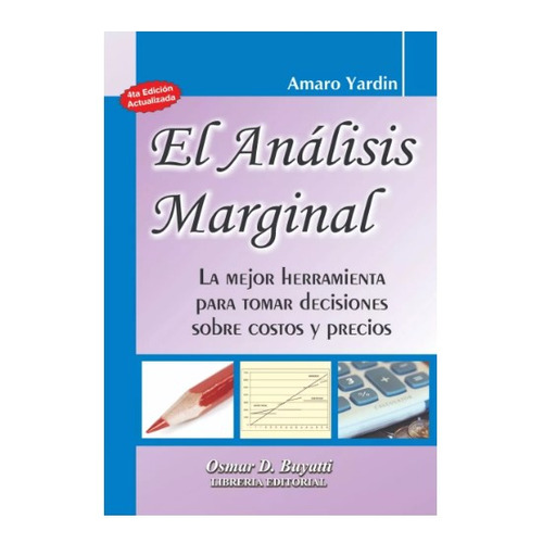 El Análisis Marginal 4ª Ed., De Yardín Amaro. , Tapa Blanda En Español, 2019