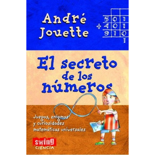 El Secreto De Los Numeros, De Jouette Andre. Editorial Robin Book Swing, Tapa Blanda En Español, 2008