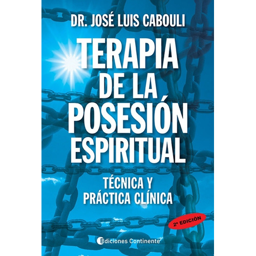 Terapia De La Posesion Espiritual - Jose Luis Cabouli