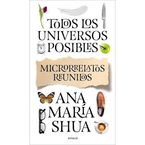 Todos Los Universos Posibles - Shua, Ana Maria