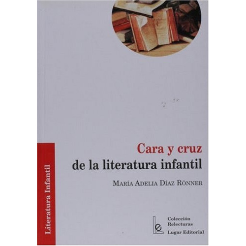 Libro Cara Y Cruz De La Literatura Infantil De Maria Adelia 
