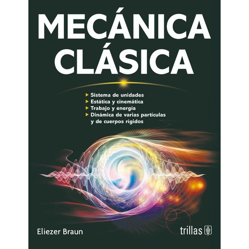 Libro Mecánica Clásica. Editorial Trillas
