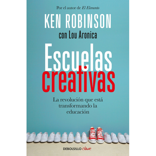 Libro Escuelas Creativas - Ken Robinson