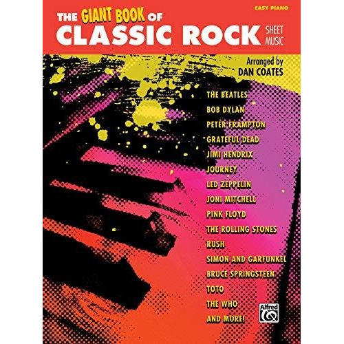 The Giant Book Of Classic Rock Sheet Music, De Dan Coates. Editorial Alfred Music, Tapa Blanda En Inglés