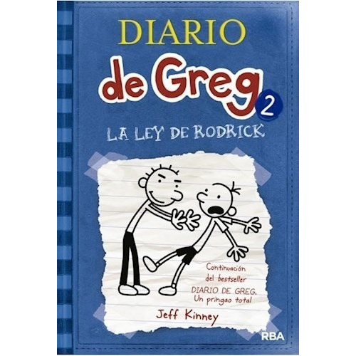 Libro Diario De Greg 2: La Ley De Rodrick - Jeff Kinney, de Jeff Kinney. Serie Diario de Greg, vol. 2. Editorial RBA LIBROS, tapa blanda, edición 1 en español, 2018