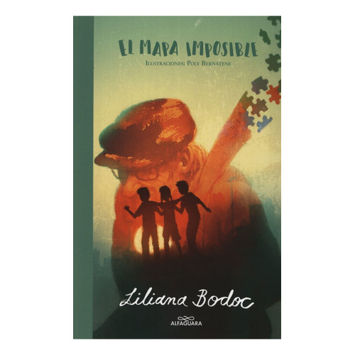El Mapa Imposible - Serie Juvenil, de Bodoc, Liliana. Editorial Alfaguara, tapa blanda en español, 2017